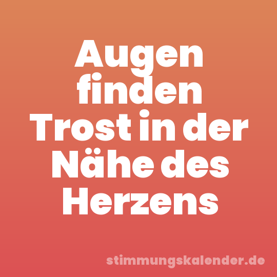 Augen finden Trost in der Nähe des Herzens