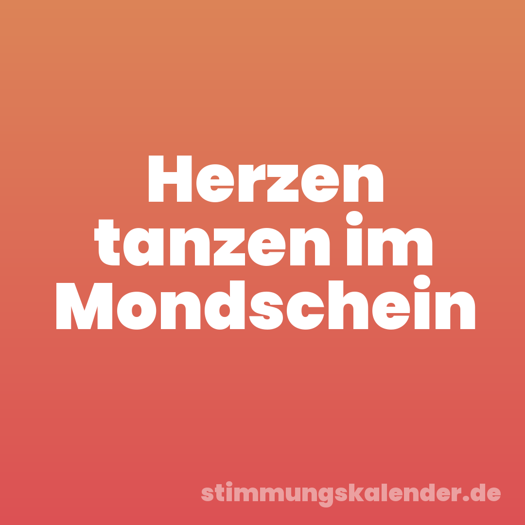 Herzen tanzen im Mondschein