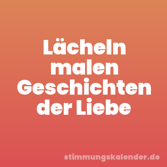 Lächeln malen Geschichten der Liebe