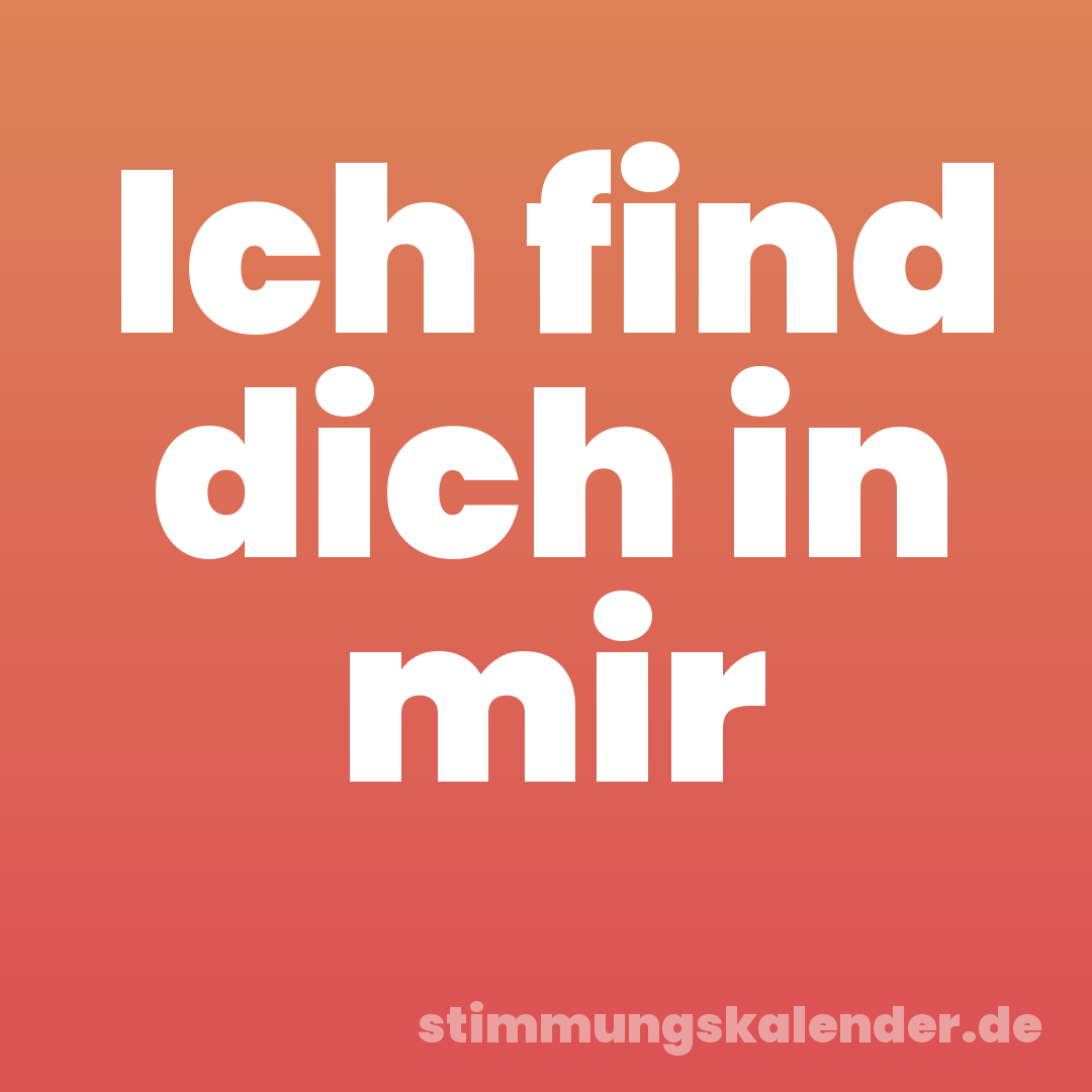 Ich find dich in mir