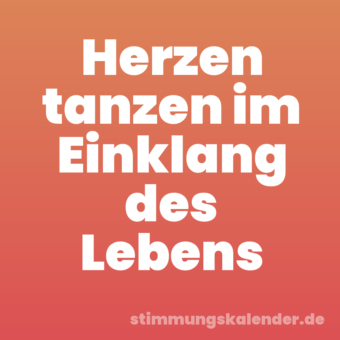 Herzen tanzen im Einklang des Lebens