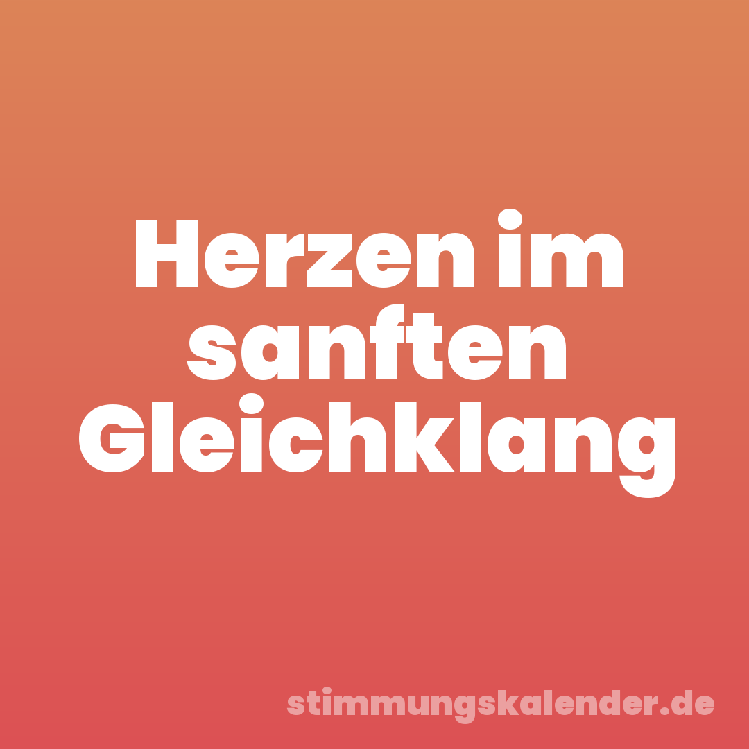 Herzen im sanften Gleichklang