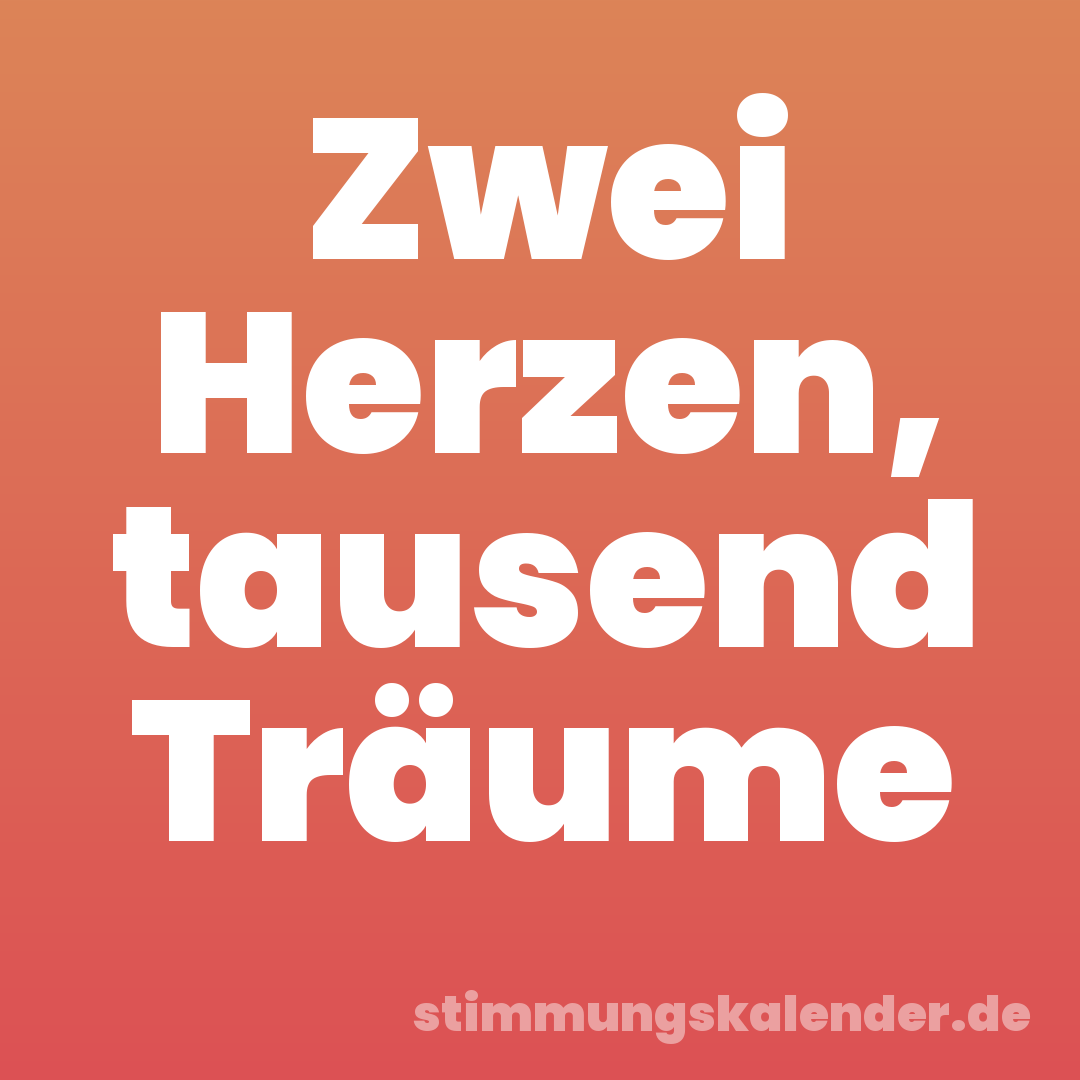Zwei Herzen, tausend Träume