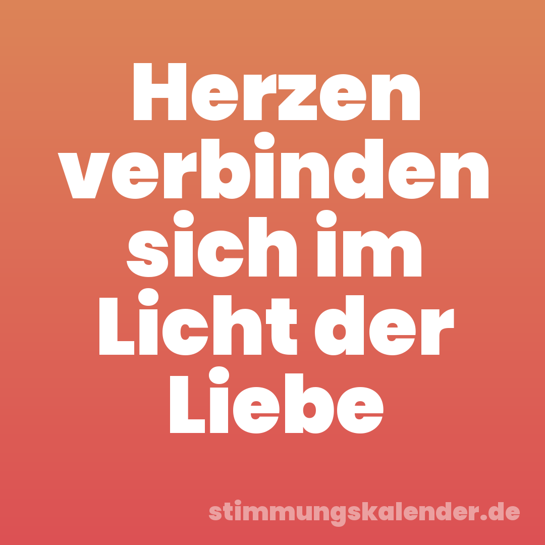 Herzen verbinden sich im Licht der Liebe