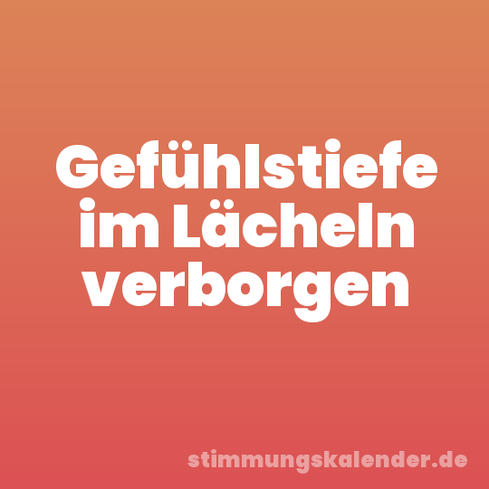 Gefühlstiefe im Lächeln verborgen
