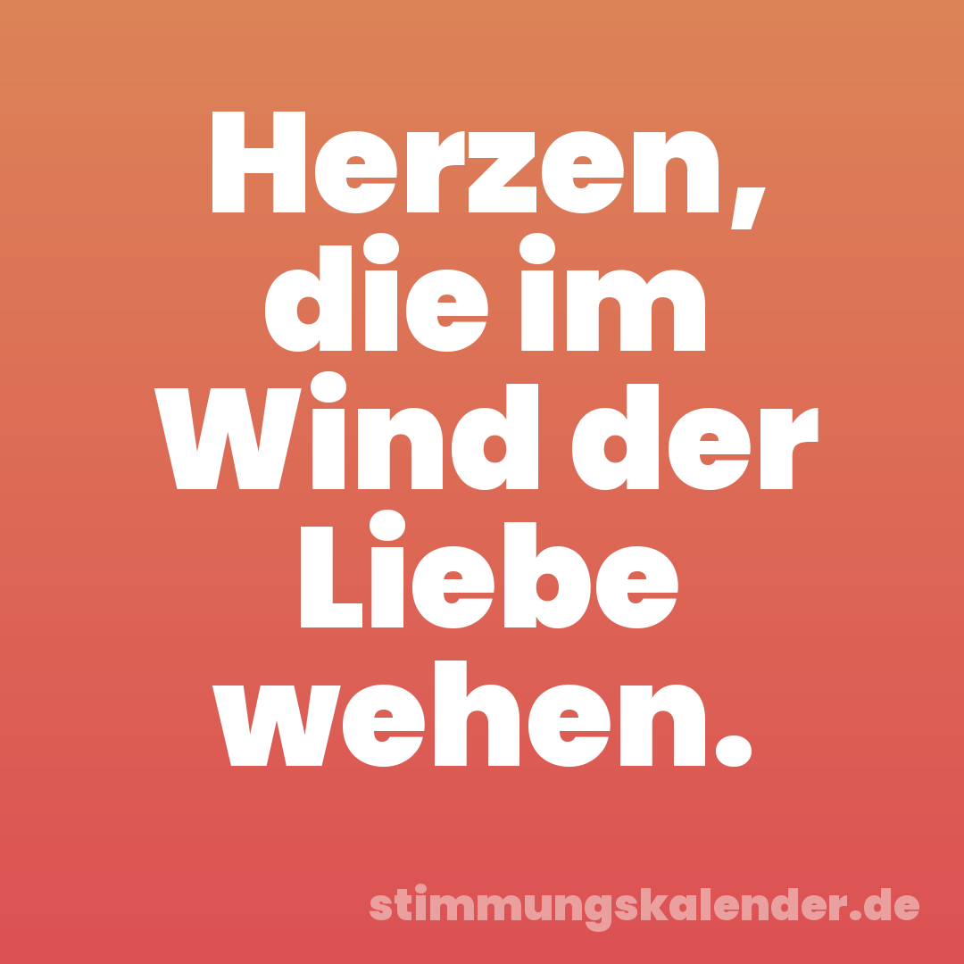 Herzen, die im Wind der Liebe wehen.