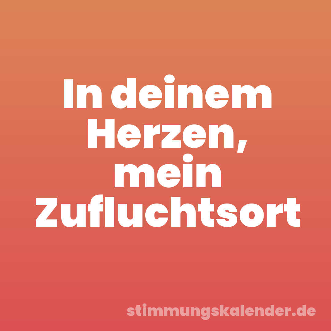 In deinem Herzen, mein Zufluchtsort