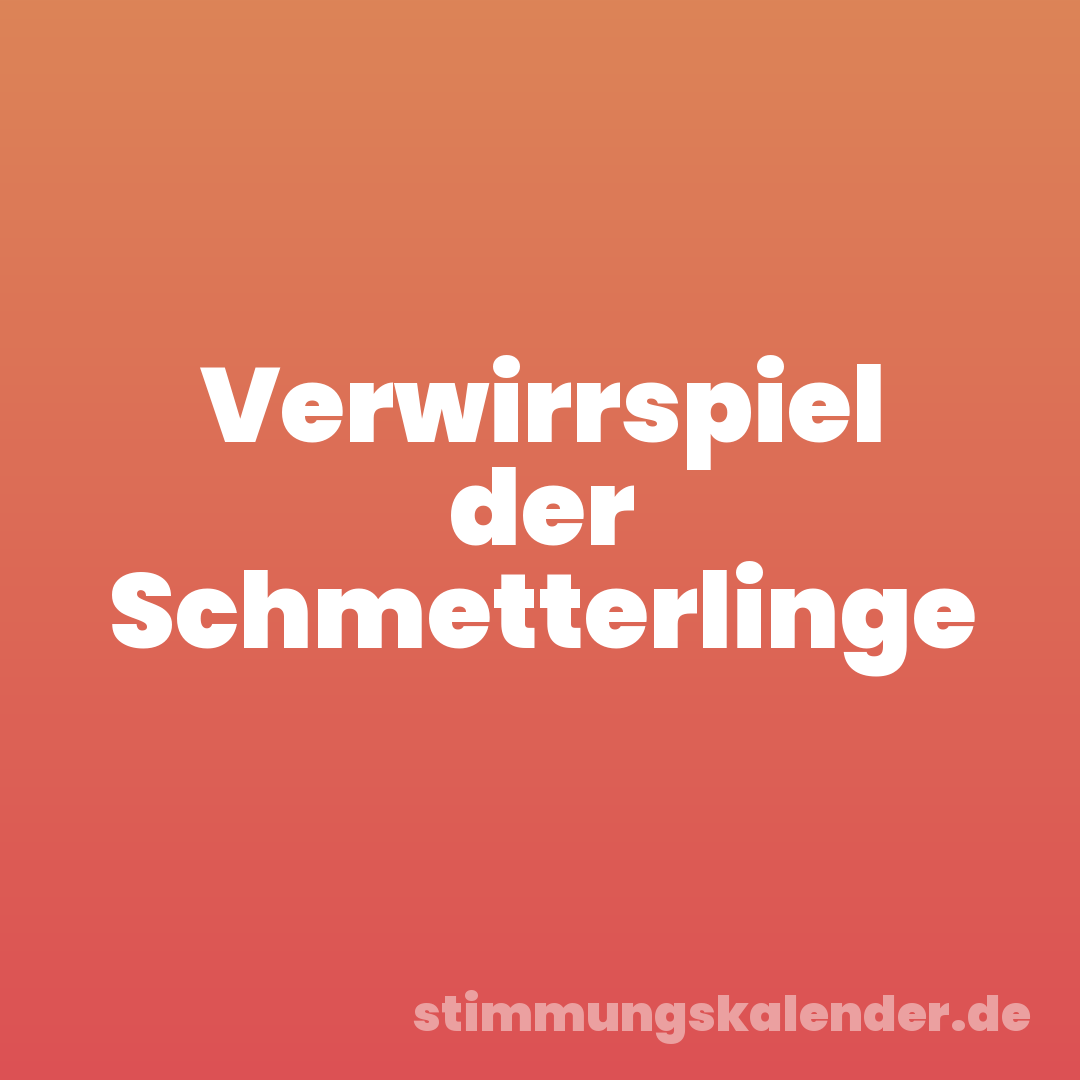 Verwirrspiel der Schmetterlinge