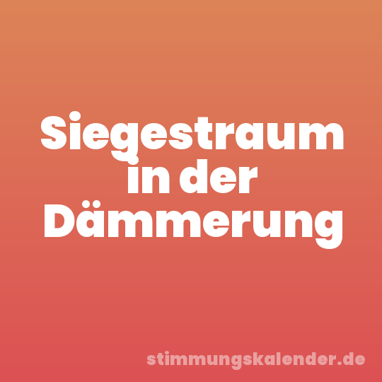 Siegestraum in der Dämmerung