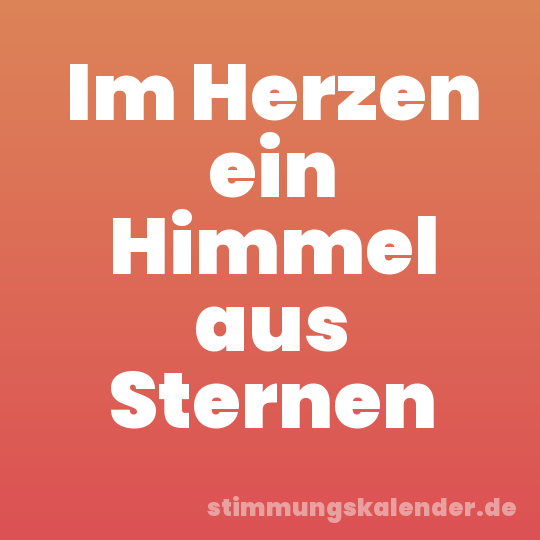 Im Herzen ein Himmel aus Sternen