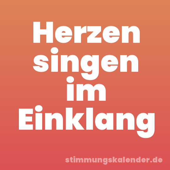 Herzen singen im Einklang