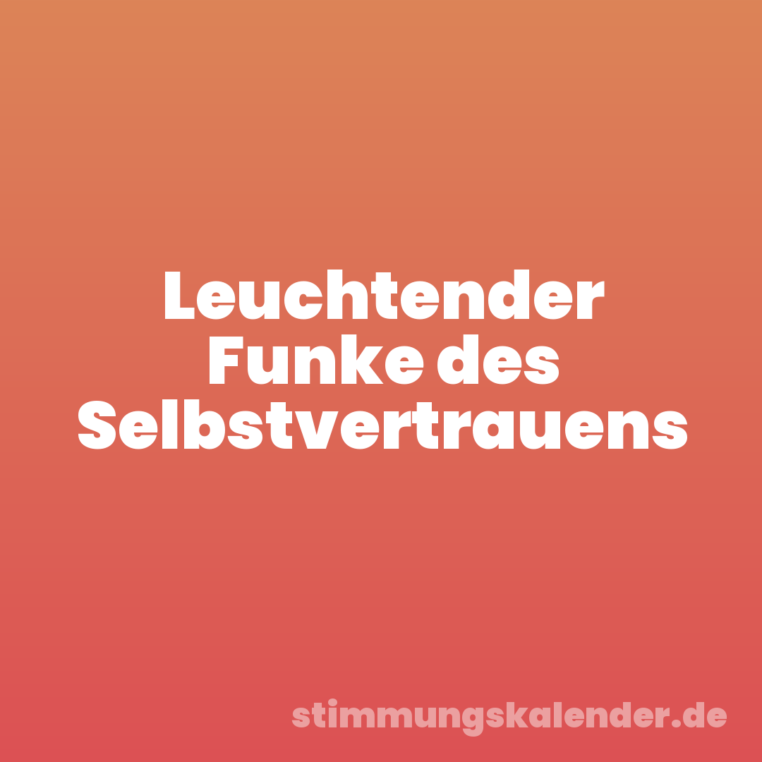 Leuchtender Funke des Selbstvertrauens