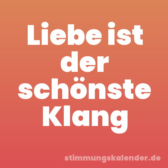 Liebe ist der schönste Klang