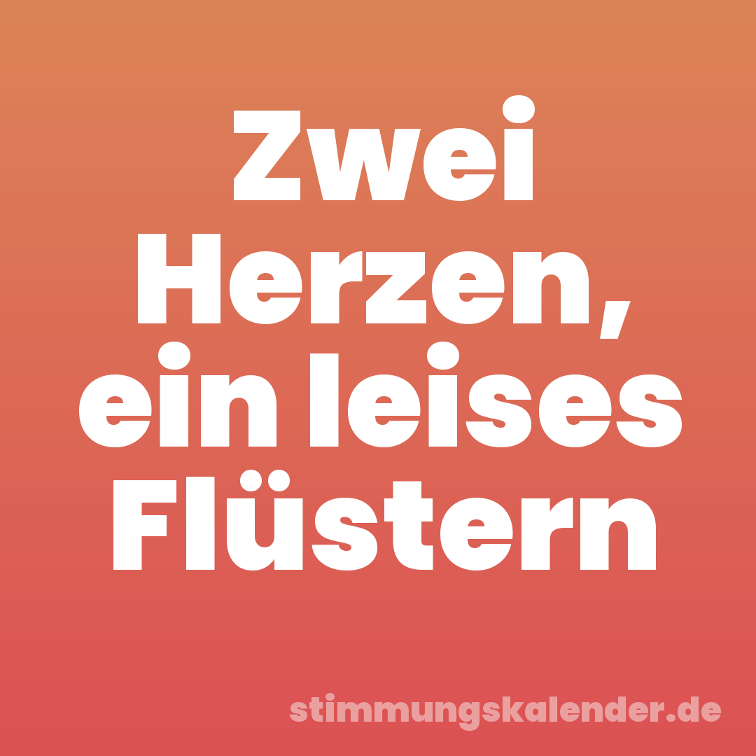 Zwei Herzen, ein leises Flüstern