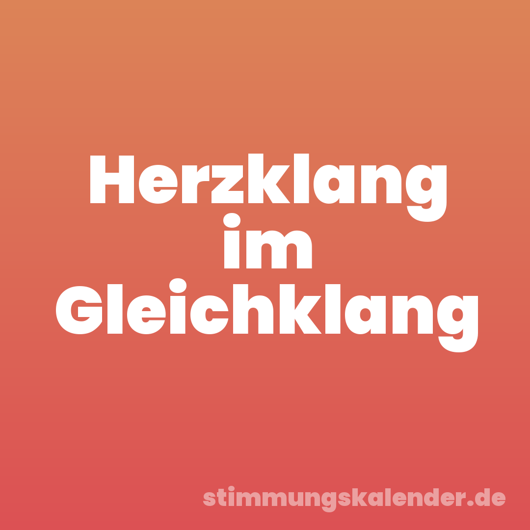 Herzklang im Gleichklang