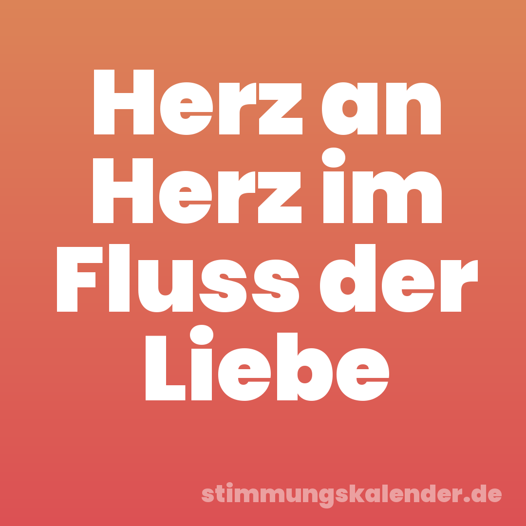 Herz an Herz im Fluss der Liebe