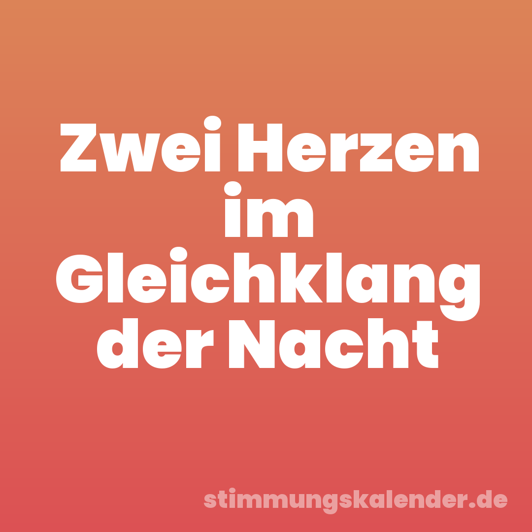 Zwei Herzen im Gleichklang der Nacht