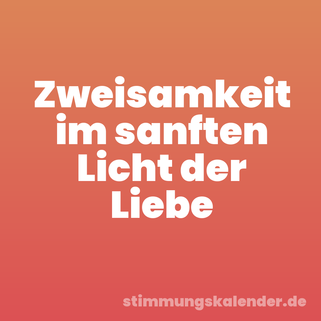 Zweisamkeit im sanften Licht der Liebe