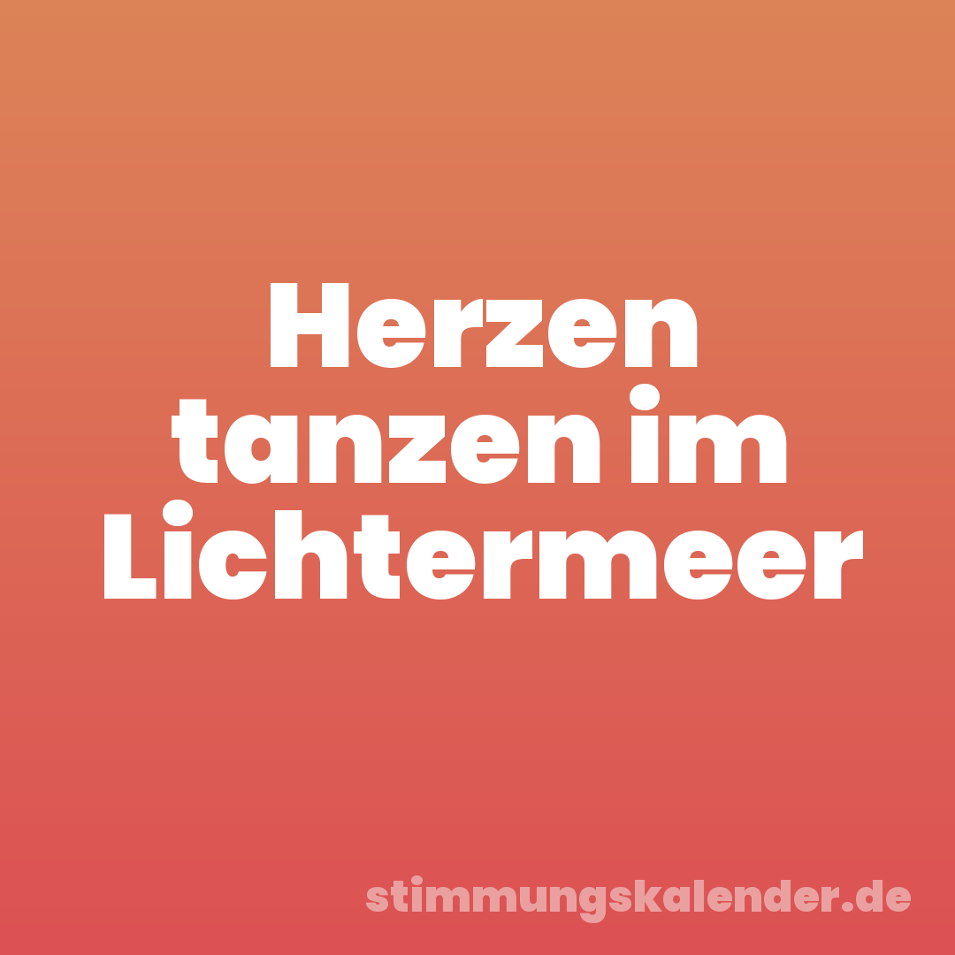 Herzen tanzen im Lichtermeer