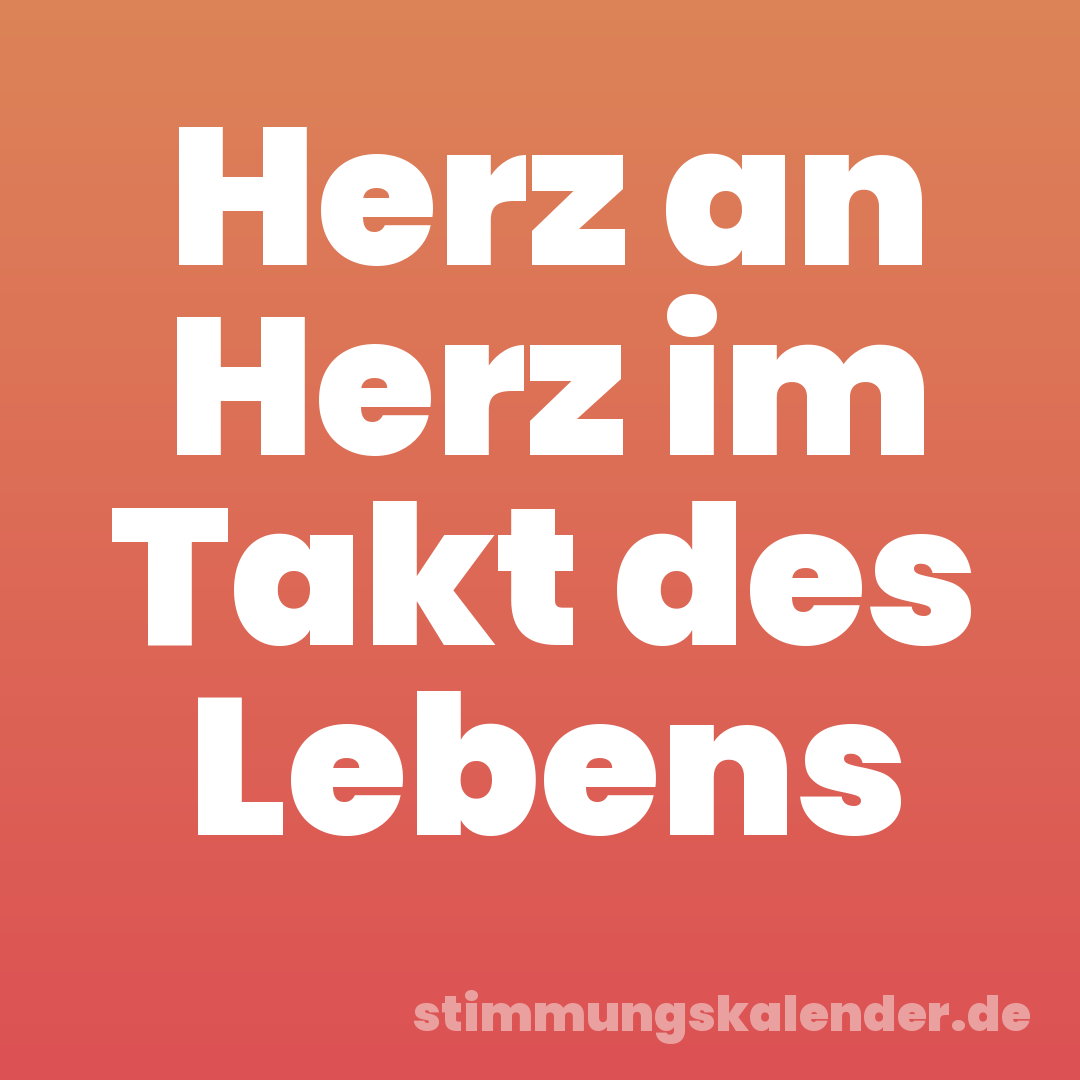 Herz an Herz im Takt des Lebens
