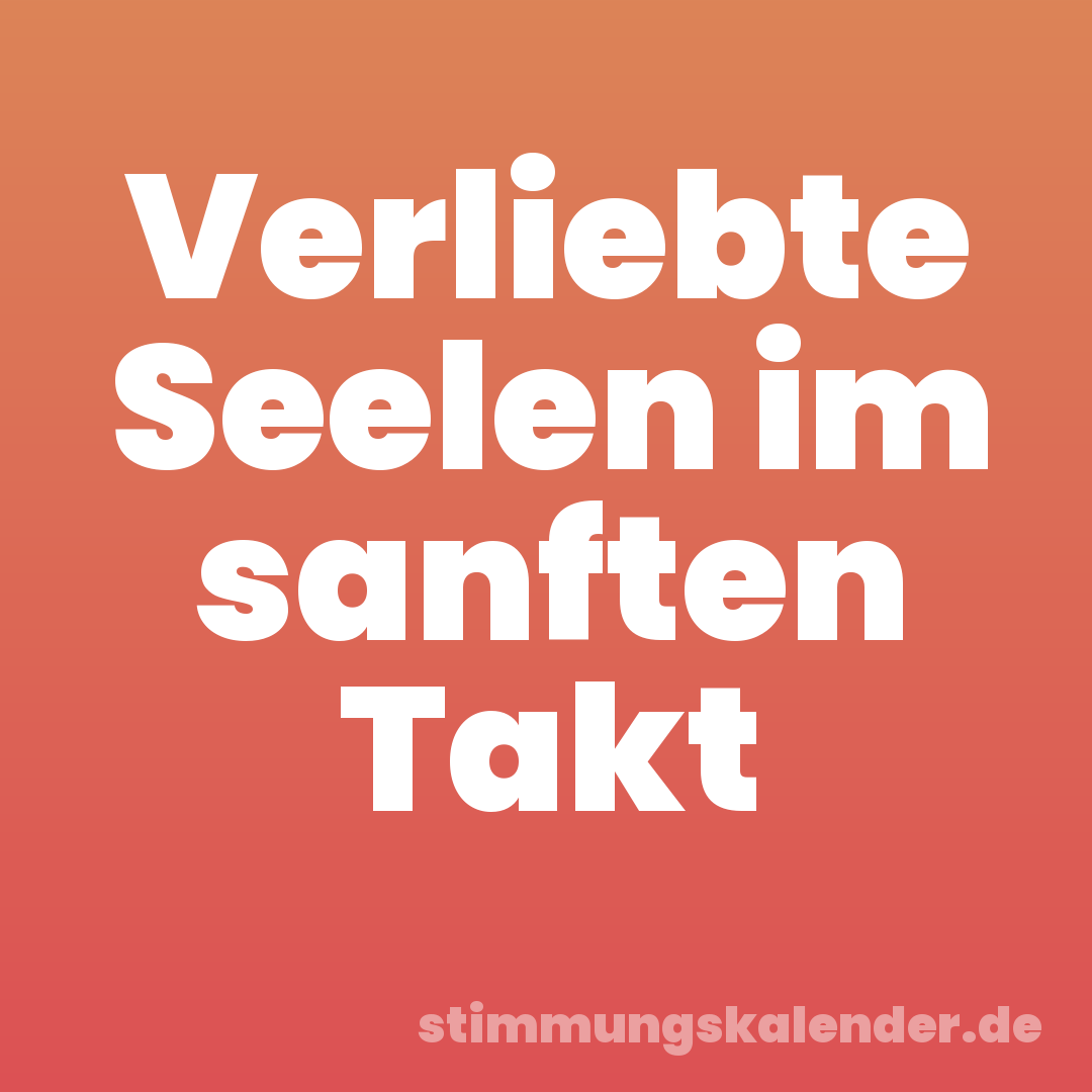 Verliebte Seelen im sanften Takt