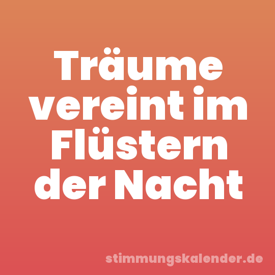 Träume vereint im Flüstern der Nacht