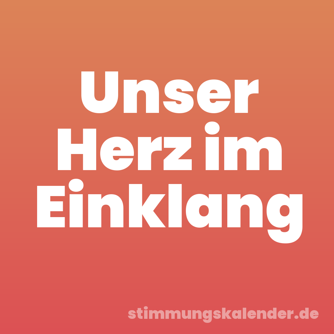 Unser Herz im Einklang