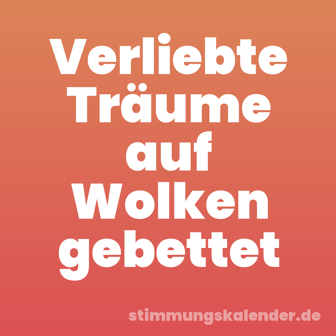 Verliebte Träume auf Wolken gebettet