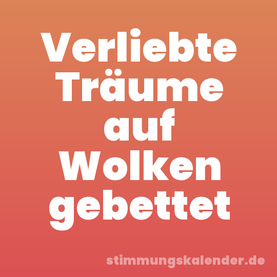 Verliebte Träume auf Wolken gebettet