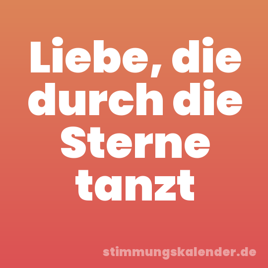 Liebe, die durch die Sterne tanzt