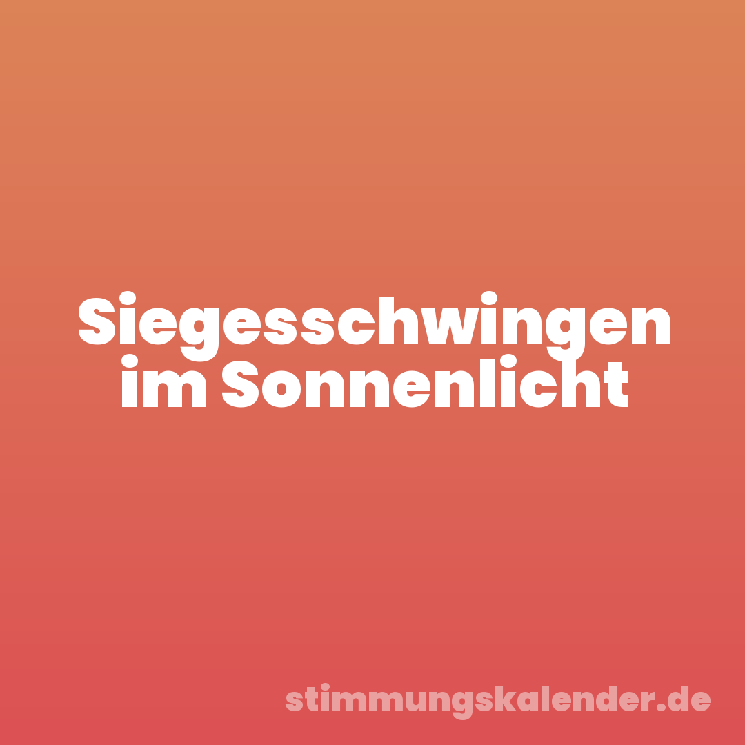 Siegesschwingen im Sonnenlicht