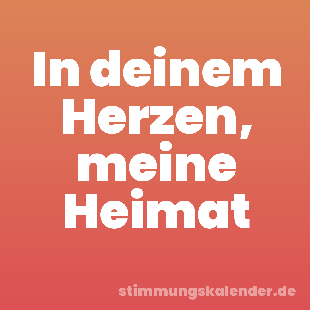 In deinem Herzen, meine Heimat