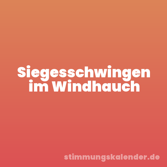 Siegesschwingen im Windhauch