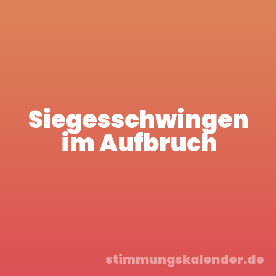 Siegesschwingen im Aufbruch