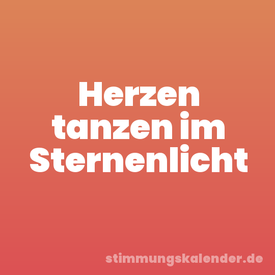 Herzen tanzen im Sternenlicht