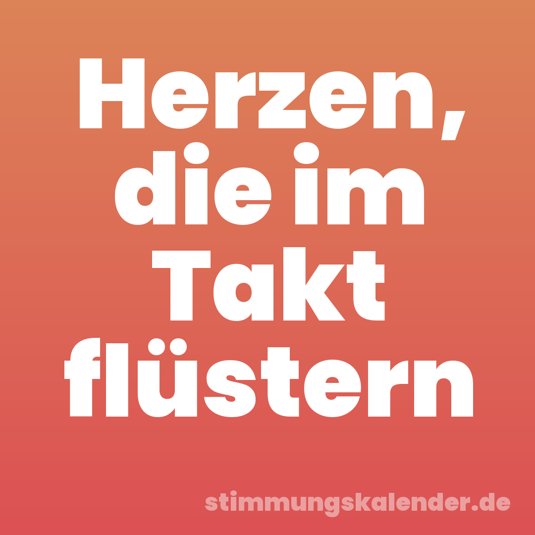 Herzen, die im Takt flüstern