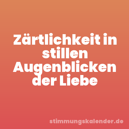 Zärtlichkeit in stillen Augenblicken der Liebe