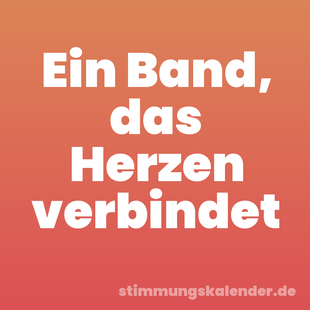 Ein Band, das Herzen verbindet