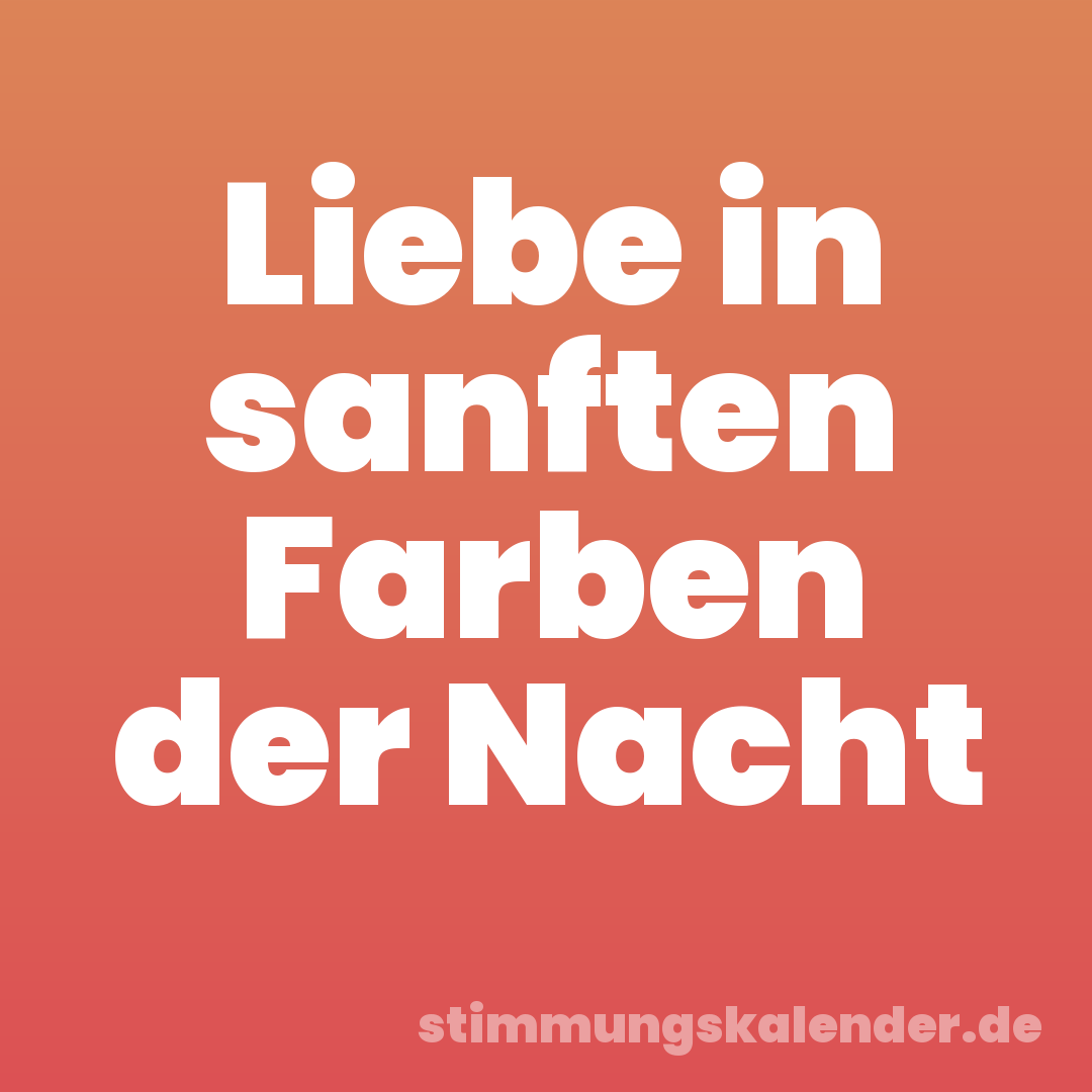 Liebe in sanften Farben der Nacht