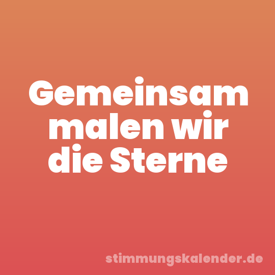 Gemeinsam malen wir die Sterne