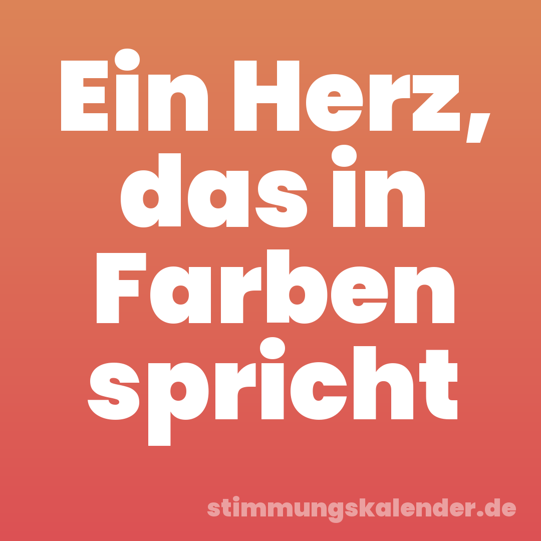 Ein Herz, das in Farben spricht