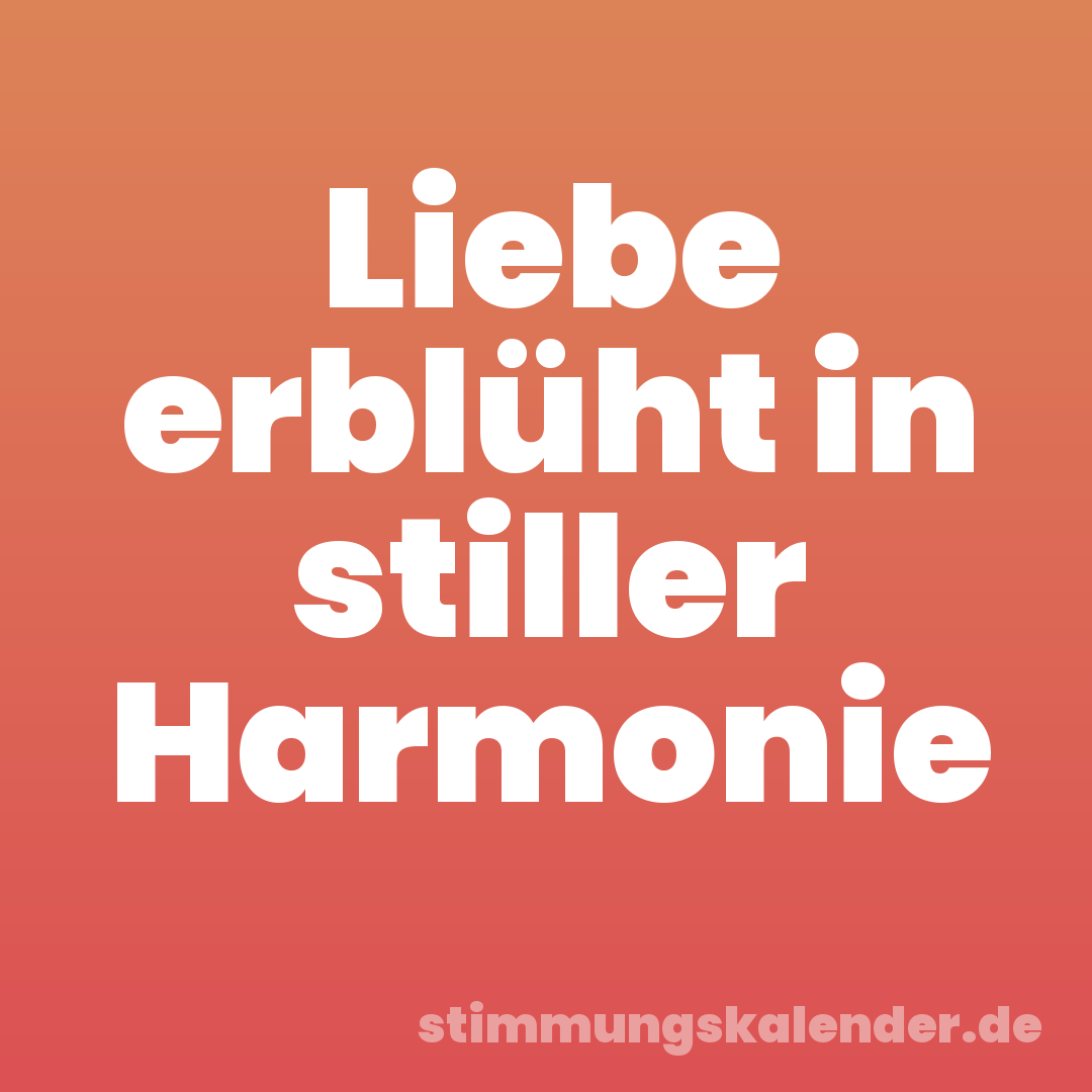 Liebe erblüht in stiller Harmonie
