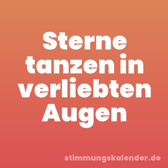 Sterne tanzen in verliebten Augen