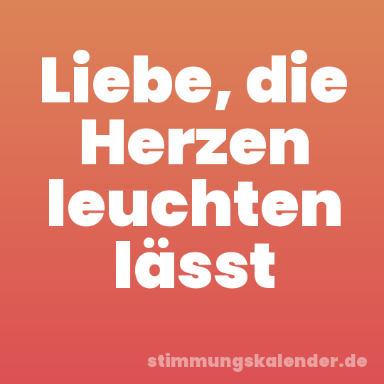 Liebe, die Herzen leuchten lässt