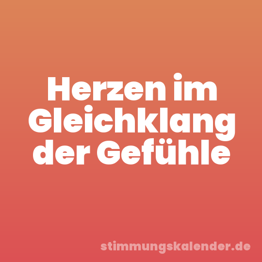 Herzen im Gleichklang der Gefühle