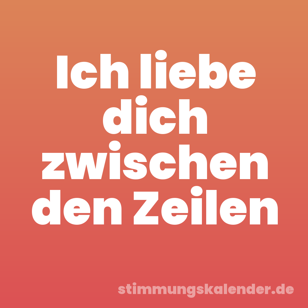 Ich liebe dich zwischen den Zeilen