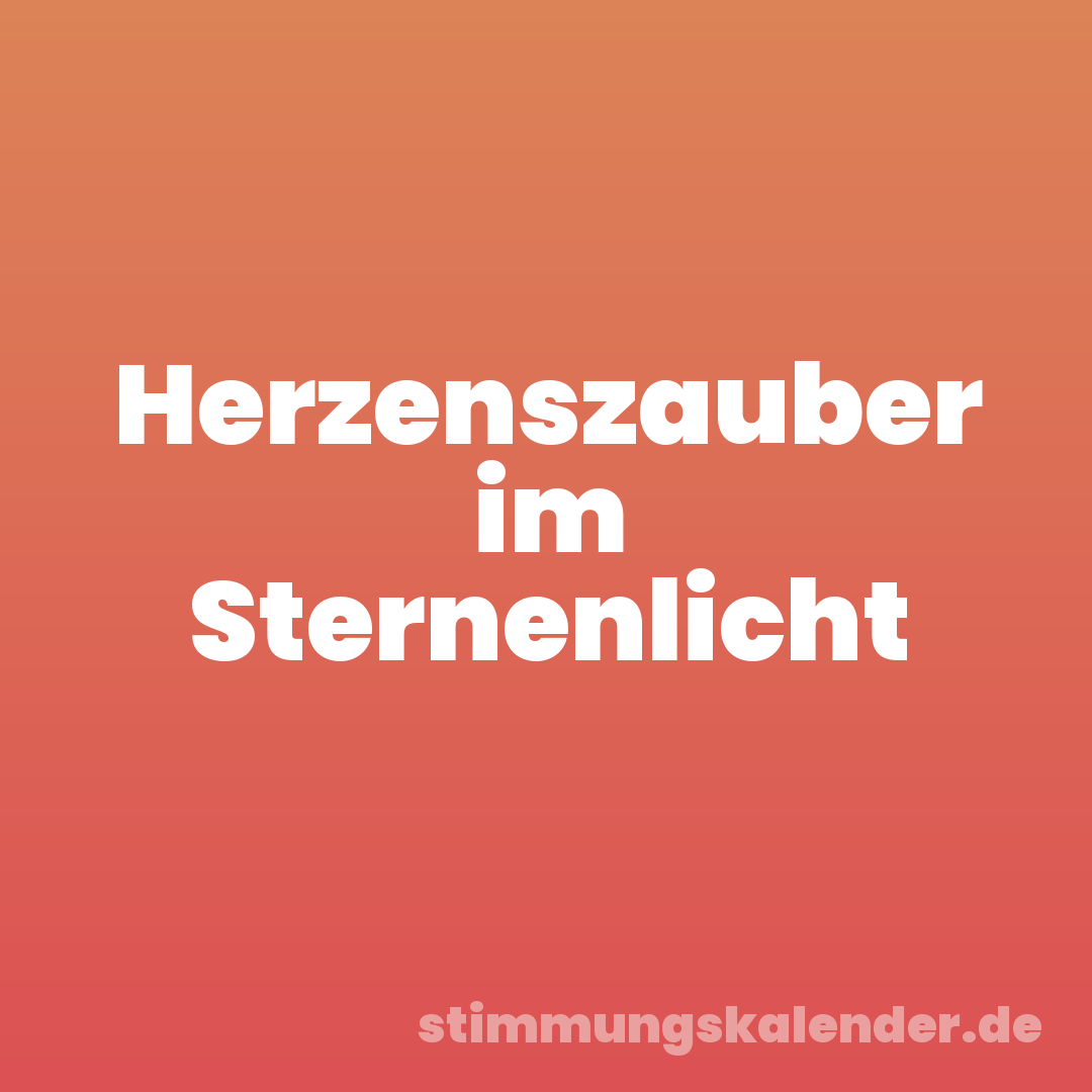 Herzenszauber im Sternenlicht