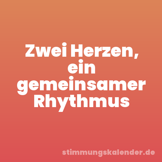 Zwei Herzen, ein gemeinsamer Rhythmus