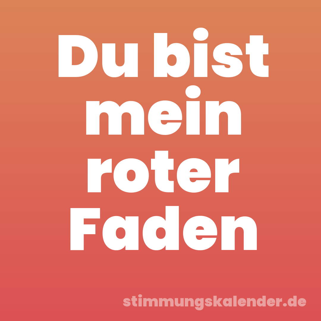 Du bist mein roter Faden