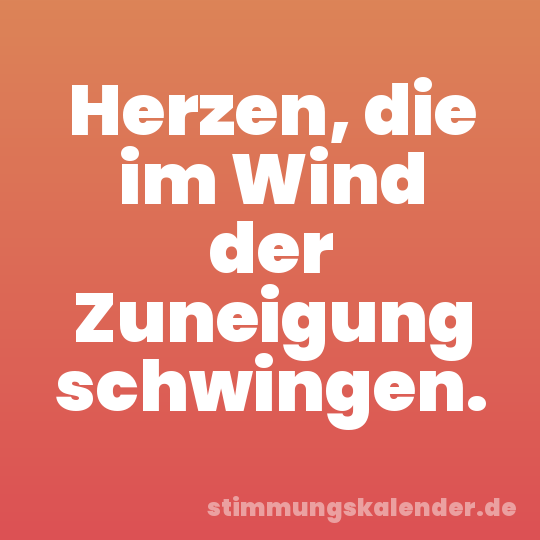 Herzen, die im Wind der Zuneigung schwingen.